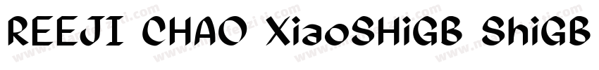 REEJI CHAO XiaoSHiGB ShiGB Regular字体转换